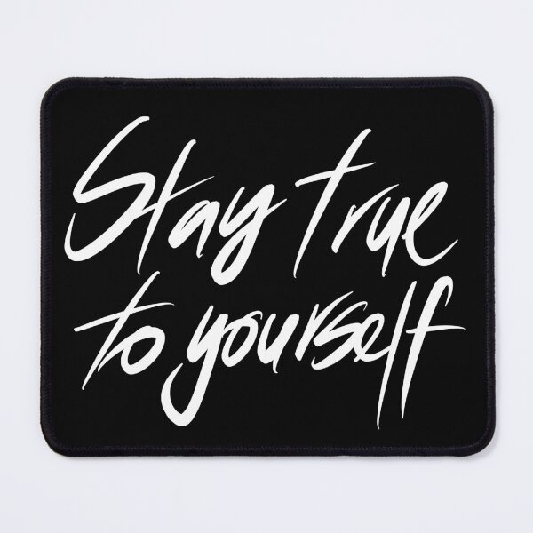 Item preview, Stay true to yourself  designed and sold by Wexpresso.