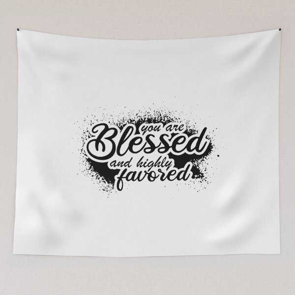 Item preview, You are Blessed and highly favored designed and sold by IAmTailorMade77.