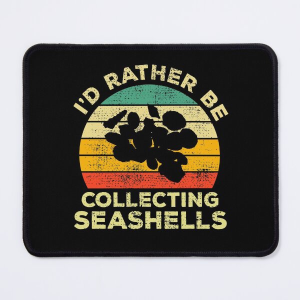 Item preview, I’d Rather Be Collecting Seashells Vintage Gift For Seashell Collectors designed and sold by JokeGysen.