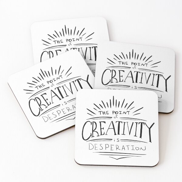 Item preview, The Point of Creativity is Desperation designed and sold by mrartdepartment.