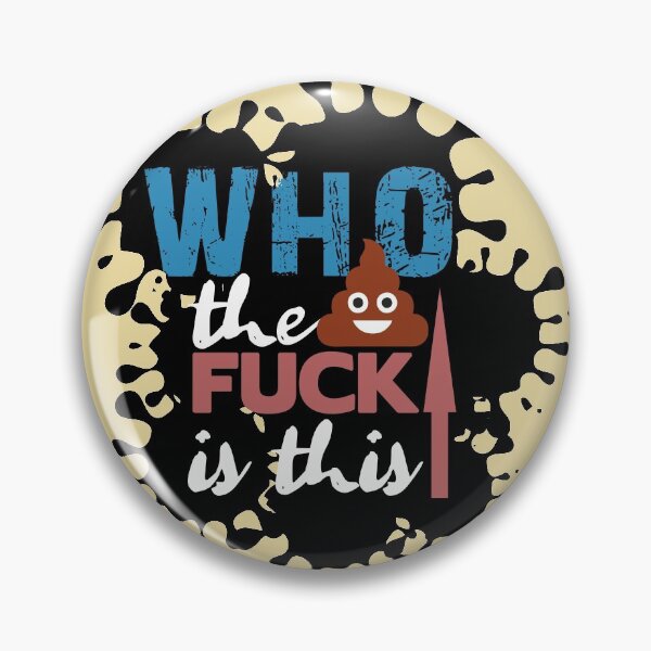 Item preview, WHO the FUCK is this designed and sold by markyartshop.