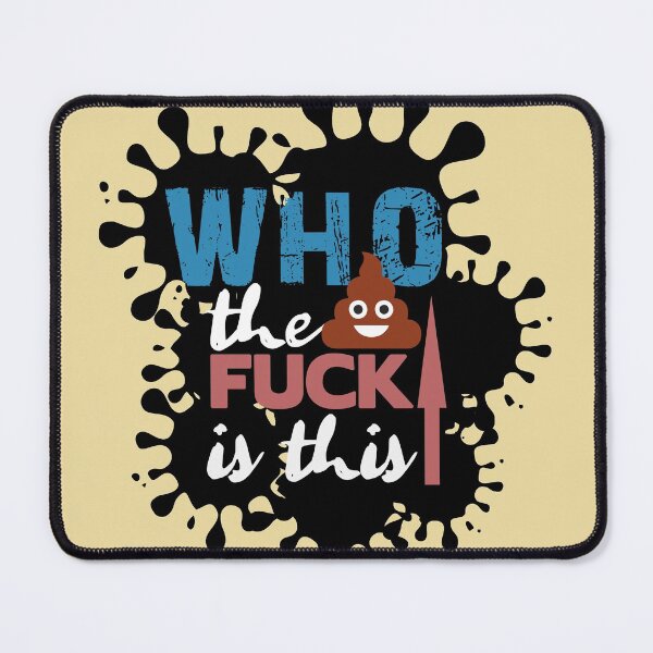 Item preview, WHO the FUCK is this designed and sold by markyartshop.
