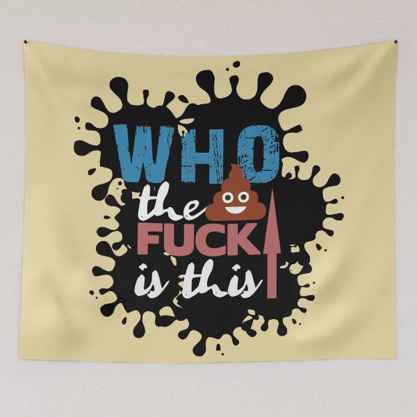 Item preview, WHO the FUCK is this designed and sold by markyartshop.