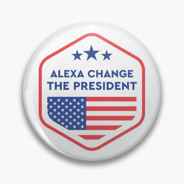 Item preview, Alexa change the president designed and sold by ajamshed.