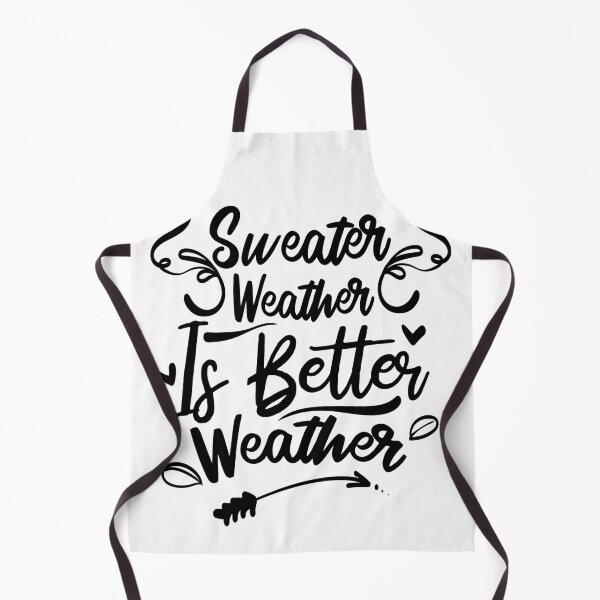 Item preview, Sweater Weather Is Better Weather Light Edition - Autumn Fall And Halloween designed and sold by Karnefa.
