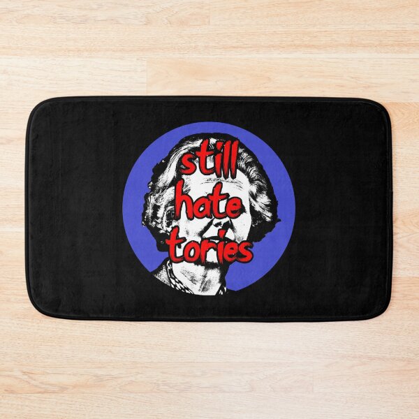 Item preview, Still Hate Tories designed and sold by RevolutionInPaint.