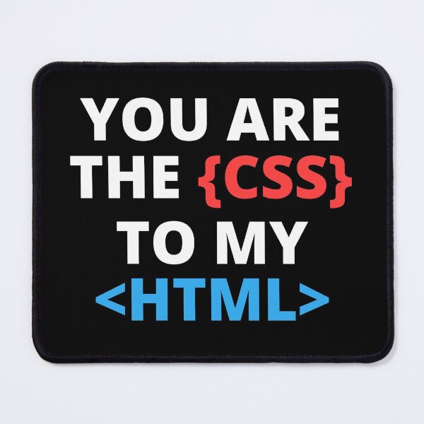Item preview, You are the css to my html designed and sold by mrhighsky.