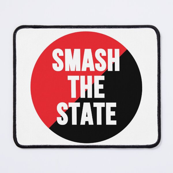 Item preview, Smash The State Anarchist Slogan designed and sold by RevolutionInPaint.