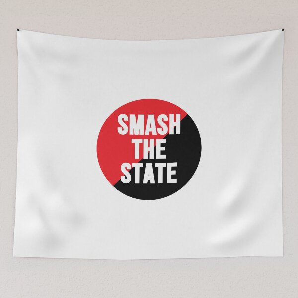 Item preview, Smash The State Anarchist Slogan designed and sold by RevolutionInPaint.
