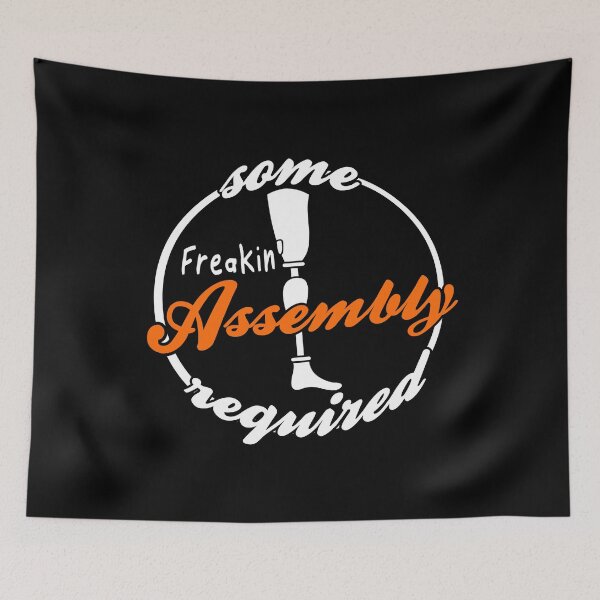 Item preview, Some freakin' assembly required Funny Amputee designed and sold by NeXore.