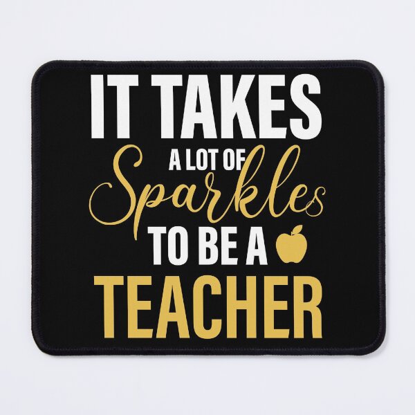 Item preview, It Takes A Lot Of Sparkles To Be A Teacher designed and sold by AuroraApparel.