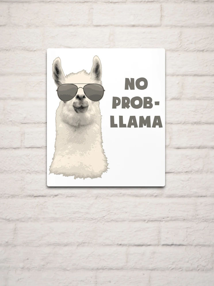 No Problem Llama Greeting Card for Sale by TheShirtYurt