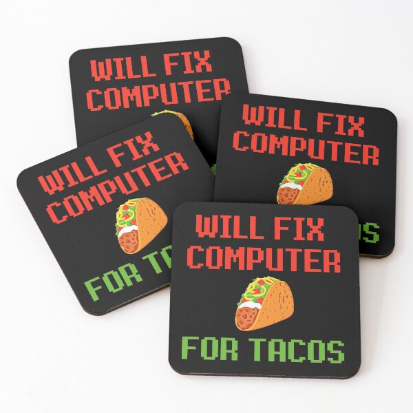 Item preview, Will Fix Computer For Tacos designed and sold by syarifahrasul.