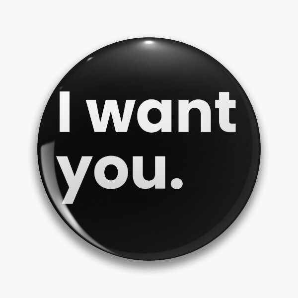 Item preview, I want you.  designed and sold by umorshofi.