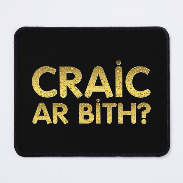 Item preview, Craic ar bith? designed and sold by JockDove.