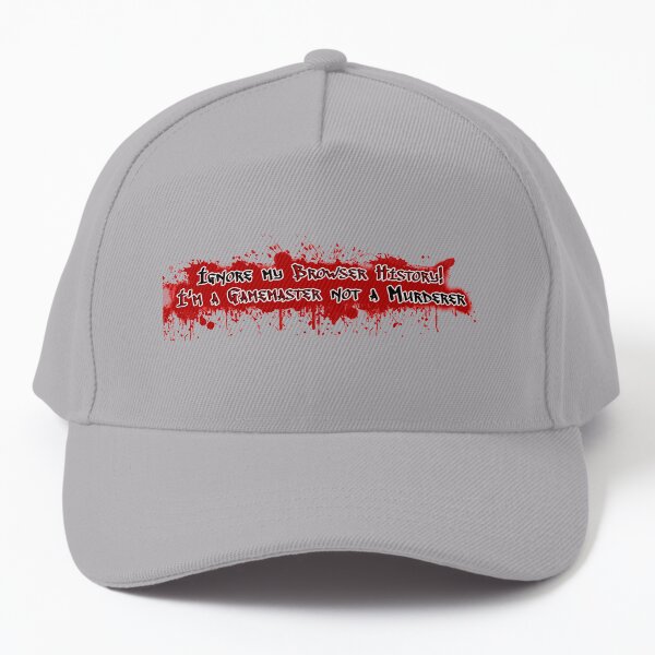 Ignore my browser history! I'm a Gamemaster not a murderer Baseball Cap