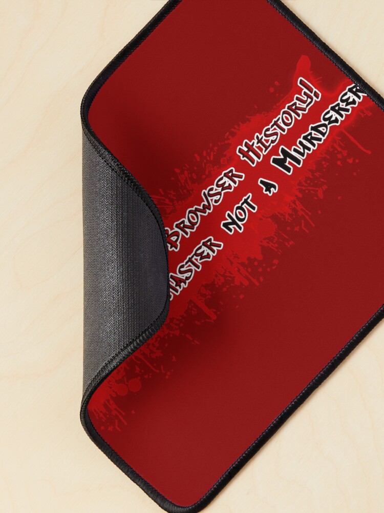 Thumbnail 2 of 5, Mouse Pad, Ignore my browser history! I'm a Gamemaster not a murderer designed and sold by GeekNative.