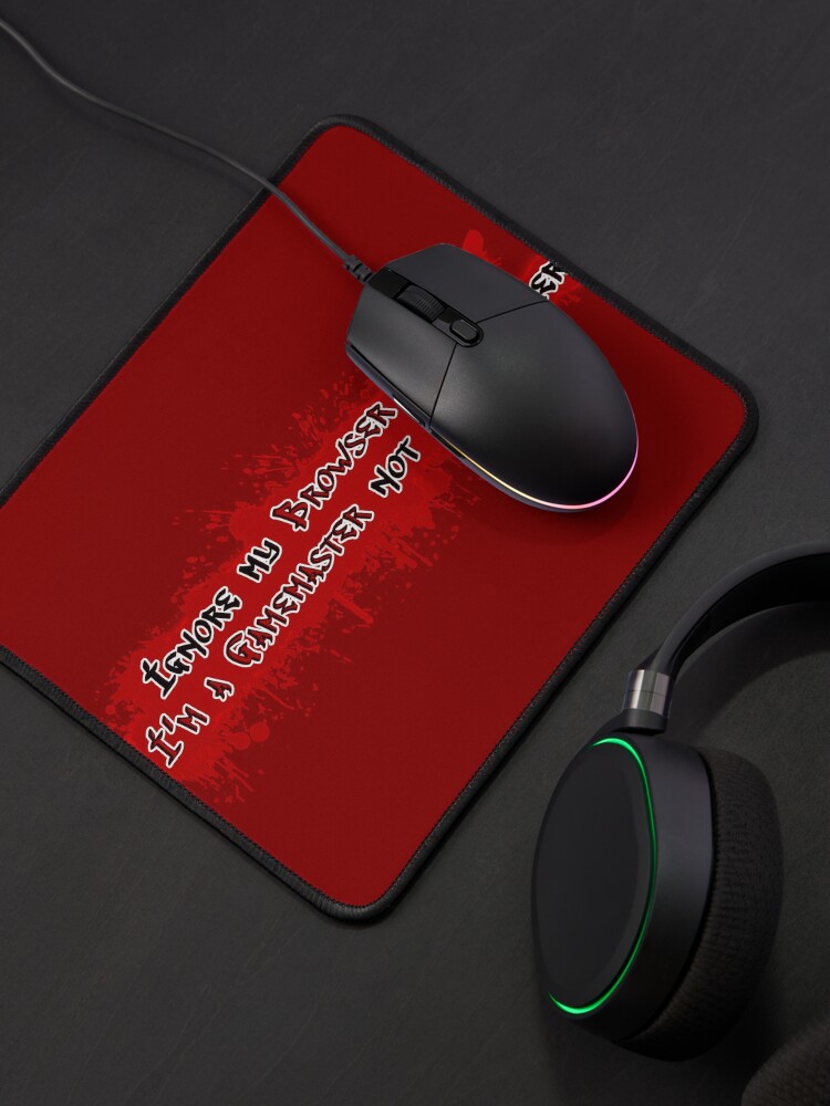 Thumbnail 4 of 5, Mouse Pad, Ignore my browser history! I'm a Gamemaster not a murderer designed and sold by GeekNative.
