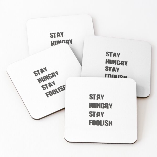 Item preview, STAY HUNGRY STAY FOOLISH designed and sold by GracePrintShop.