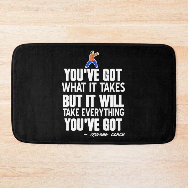 Item preview, You've got what it takes Qigong Coach designed and sold by NeXore.