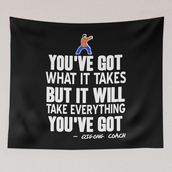Item preview, You've got what it takes Qigong Coach designed and sold by NeXore.