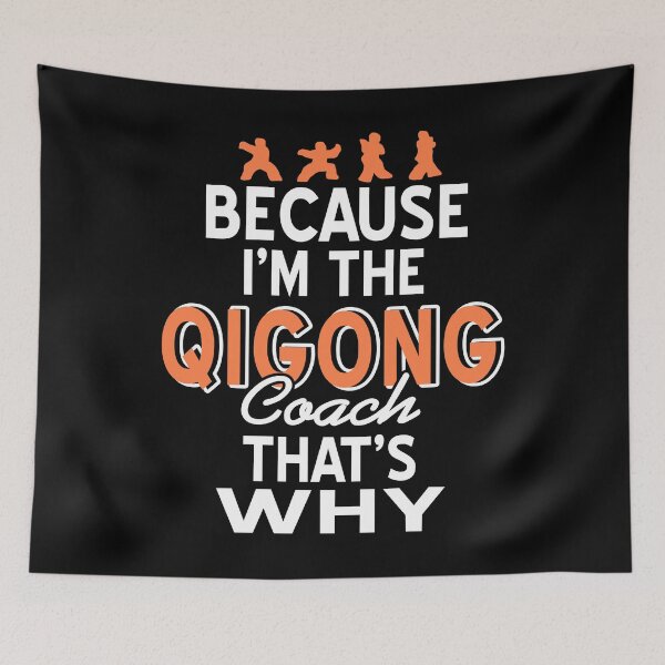 Item preview, Because I'm the Qigong Coach Thats why designed and sold by NeXore.