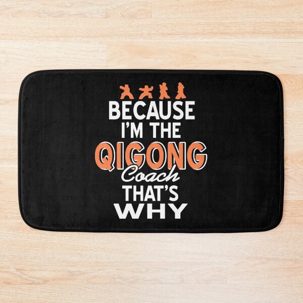 Item preview, Because I'm the Qigong Coach Thats why designed and sold by NeXore.