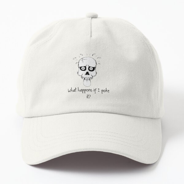 Famous Last Words: Poke it Dad Hat