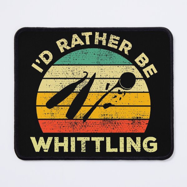 Item preview, I’d Rather Be Whittling Vintage Gift For Whittlers designed and sold by JokeGysen.