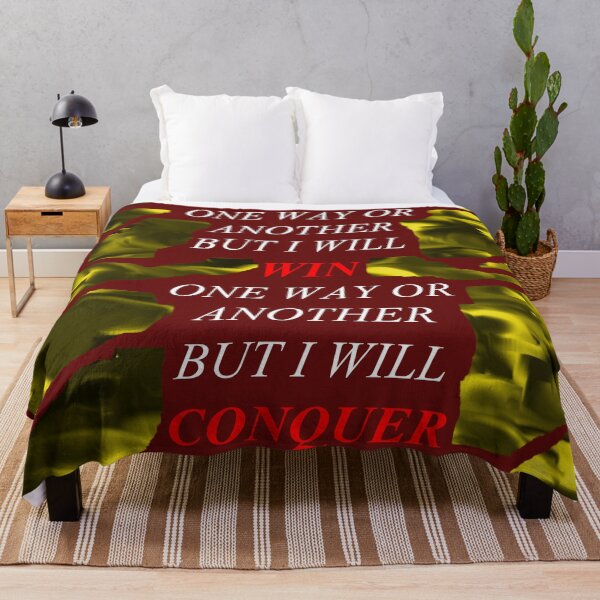 Item preview, One Way Or Another But I Will Win D76 designed and sold by SelfUpgrade.