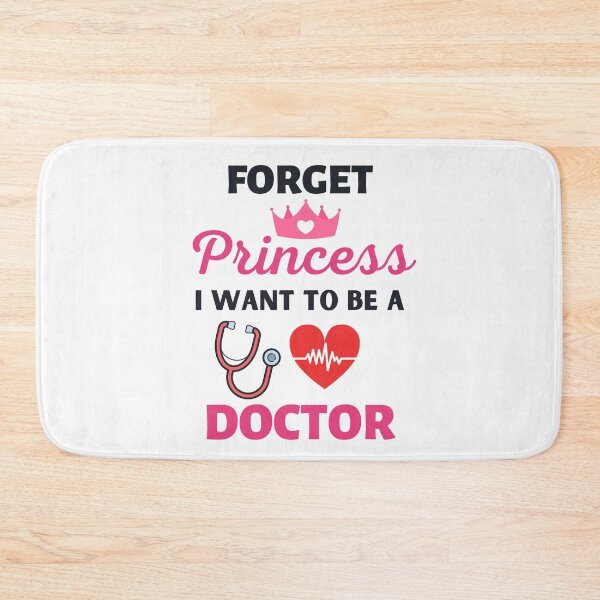 Item preview, Forget Princess I Want To Be A Doctor designed and sold by BhavyaBathla.