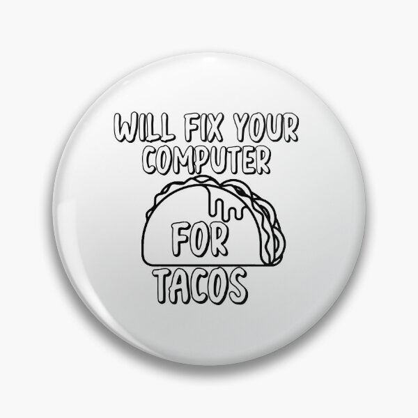 Item preview, Will Fix Your Computer For Tacos Classic T-Shirt designed and sold by Uzero-Shop.