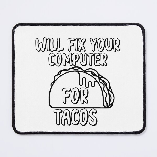 Item preview, Will Fix Your Computer For Tacos Classic T-Shirt designed and sold by Uzero-Shop.