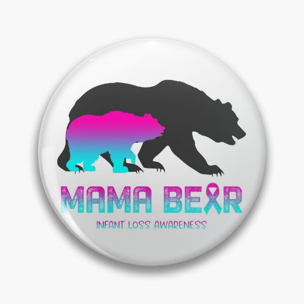 Item preview, Infant Loss Awareness Mama Bear Support Infant Loss designed and sold by Victormoratalla.