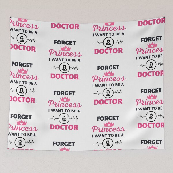 Item preview, Forget Princess I Want To Be A Doctor designed and sold by BhavyaBathla.