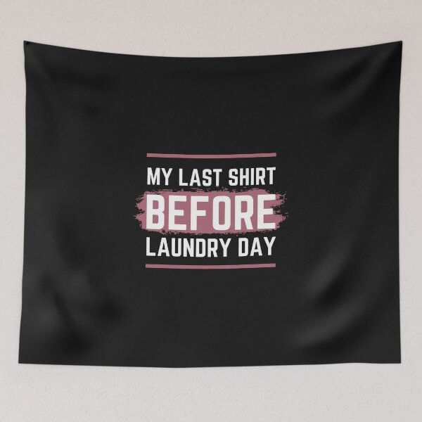 Item preview, before laundry day designed and sold by zadbey.