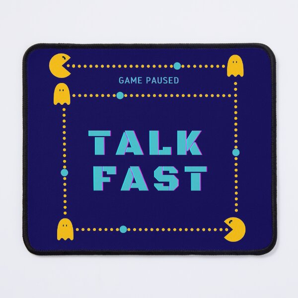 Item preview, Game Paused Talk Fast designed and sold by Cr34tiveMerch.