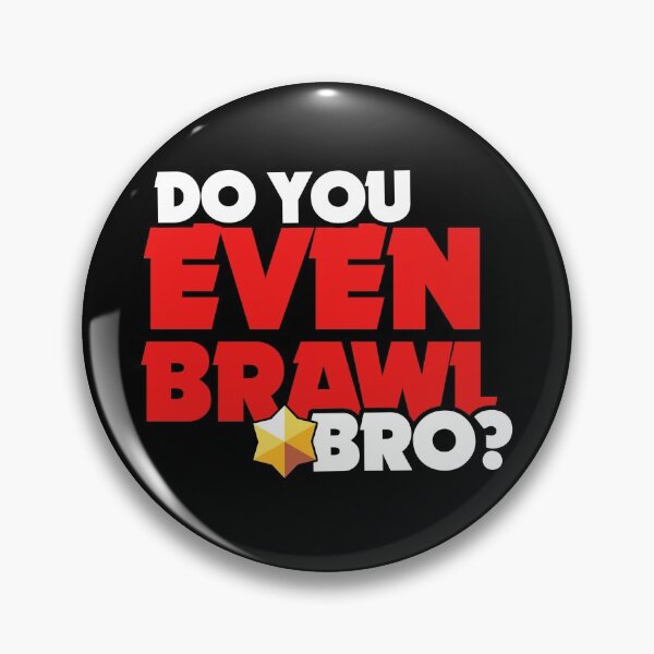 Item preview, Do you even brawl bro - Brawl Stars designed and sold by Store-Designify.