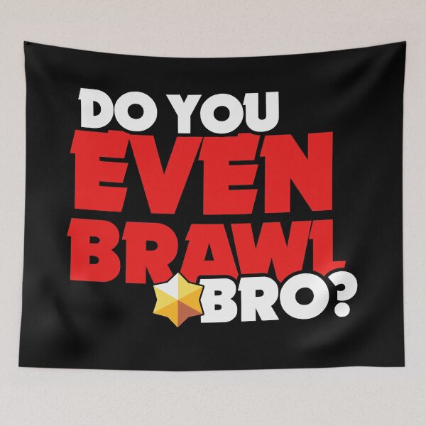Item preview, Do you even brawl bro - Brawl Stars designed and sold by Store-Designify.