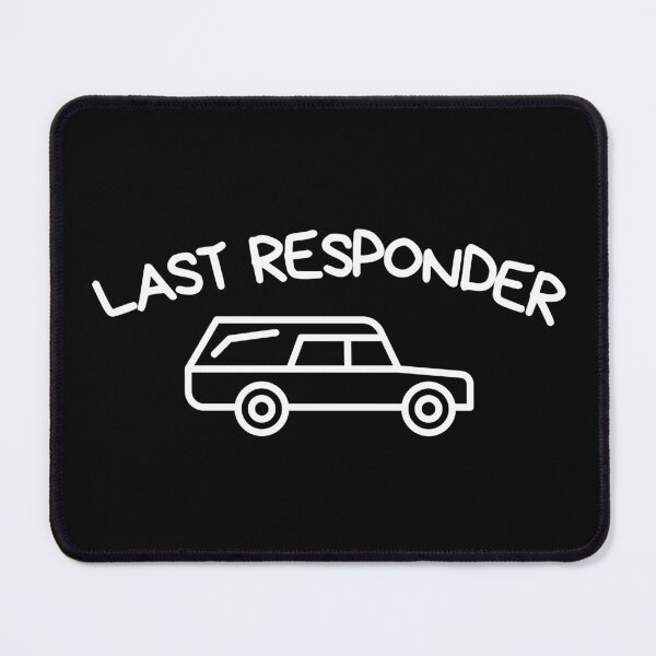 Item preview, Last Responder Funny Hearse Driver Graphic designed and sold by Viral-Style.