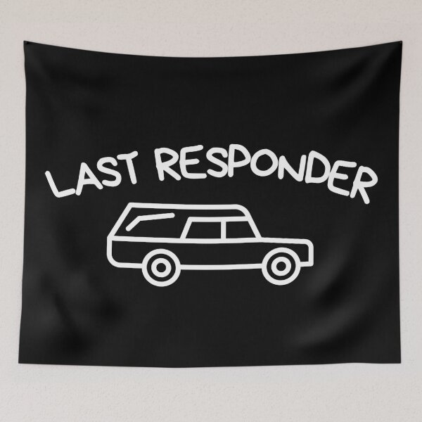Item preview, Last Responder Funny Hearse Driver Graphic designed and sold by Viral-Style.