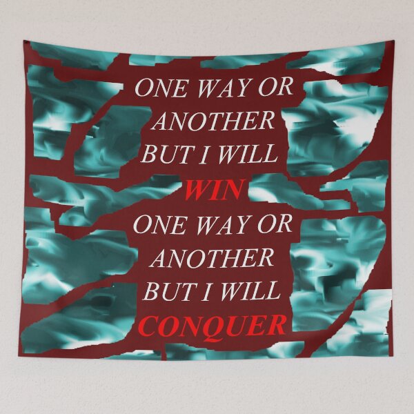 Item preview, One Way Or Another But I Will Win D78 designed and sold by SelfUpgrade.