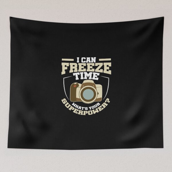 Item preview, I Can Freeze Time What'S Your Superpower Photographer designed and sold by ferverena4.