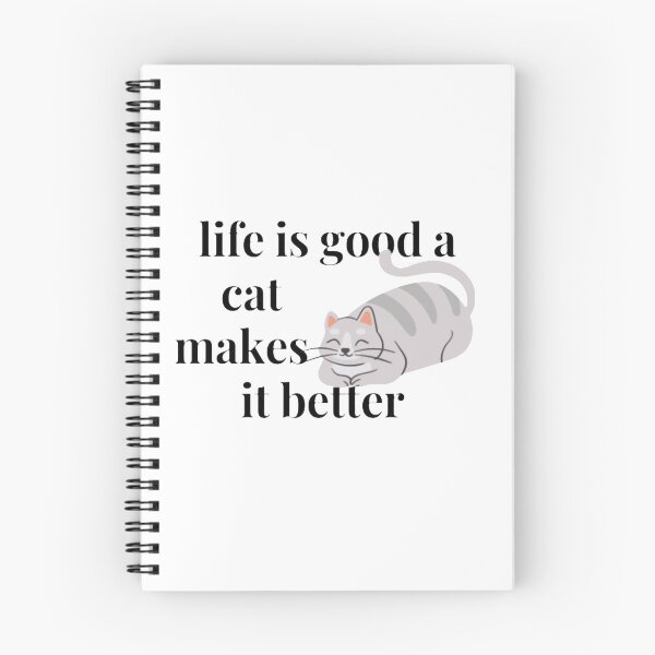 Item preview, life is good a cat makes it better designed and sold by Ben wolF.