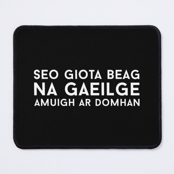 Item preview, Seo giota beag na Gaeilge amuigh ar domhan designed and sold by JockDove.
