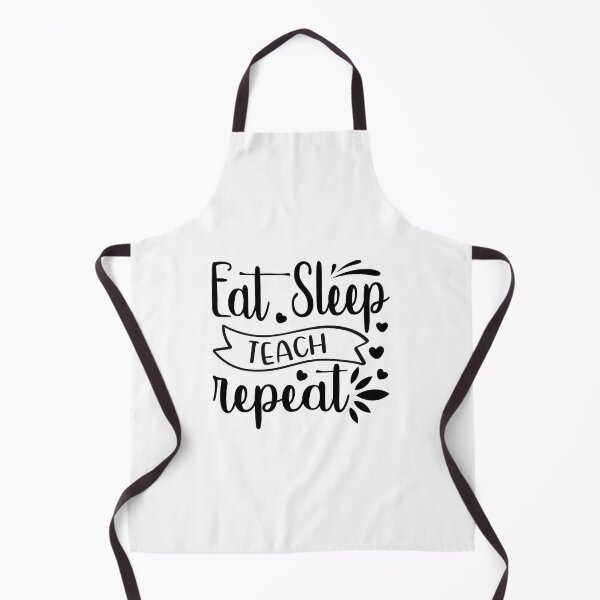 Item preview, Eat Sleep Teach Repeat designed and sold by eajob.