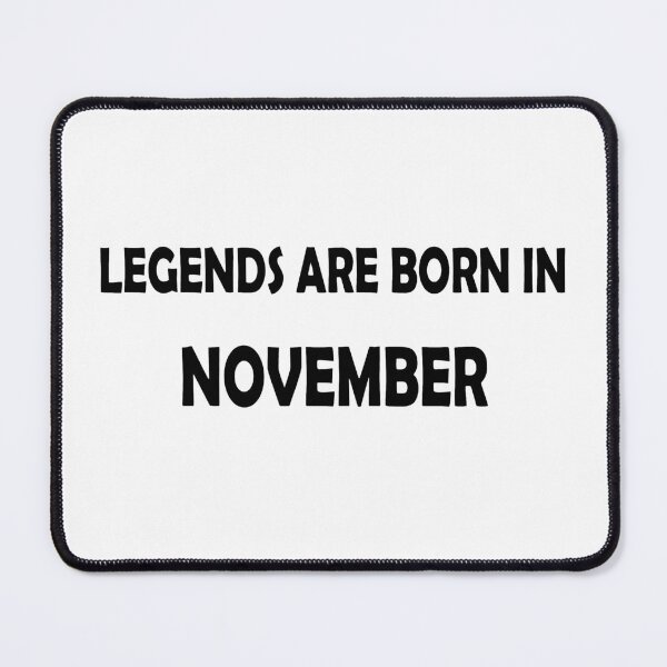Item preview, Legends are born in November designed and sold by designArt95.