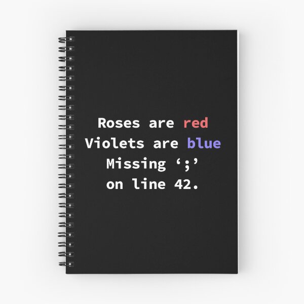 Item preview, Roses Are Red Violets Are Blue Missing Semicolon On Line 42. designed and sold by yoshra.