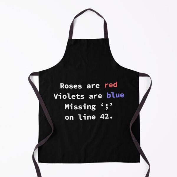 Item preview, Roses Are Red Violets Are Blue Missing Semicolon On Line 42. designed and sold by yoshra.