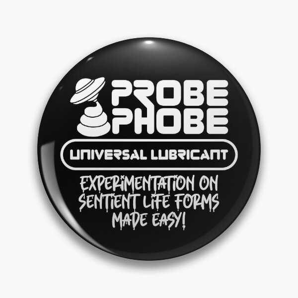 Item preview, ProbePhobe - Universal Lubricant for Alien Abductions designed and sold by robimerch.